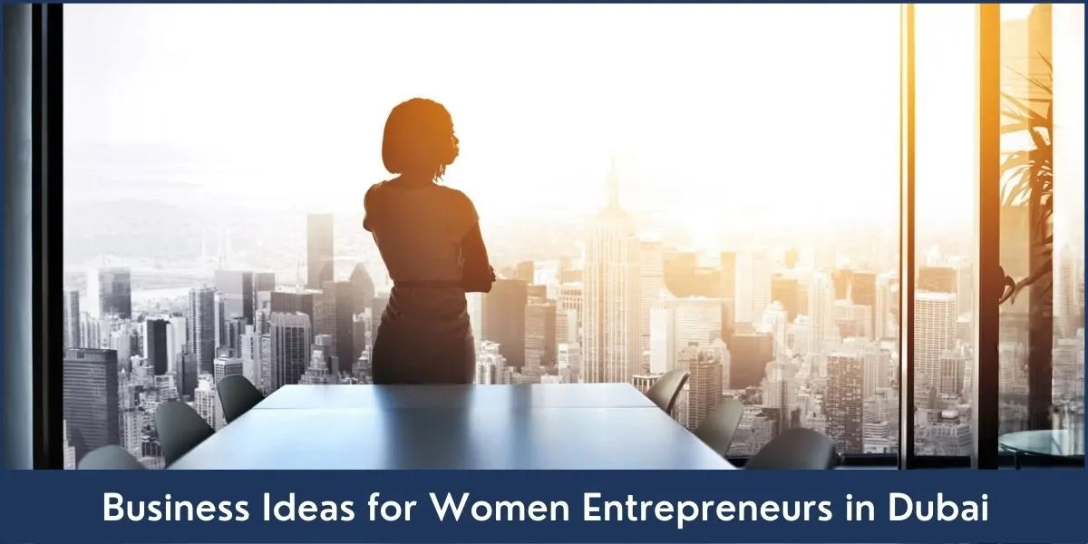 Top 5 Innovative Business Ideas for Women Entrepreneurs in the UAE