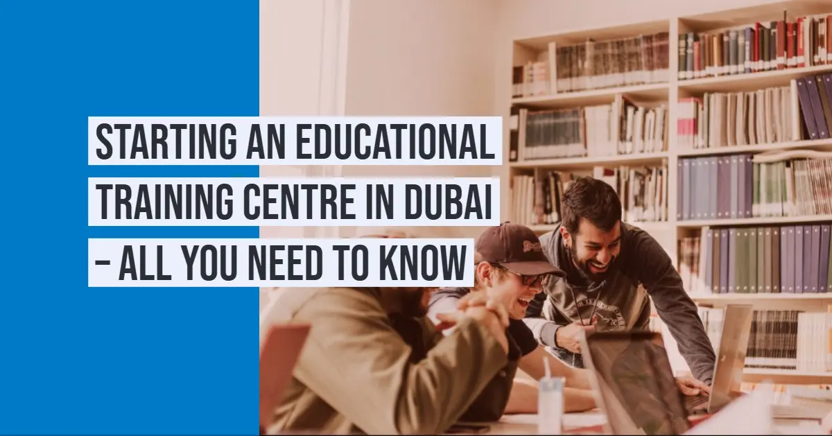 Starting an Education and Training Institute in a UAE Freezone