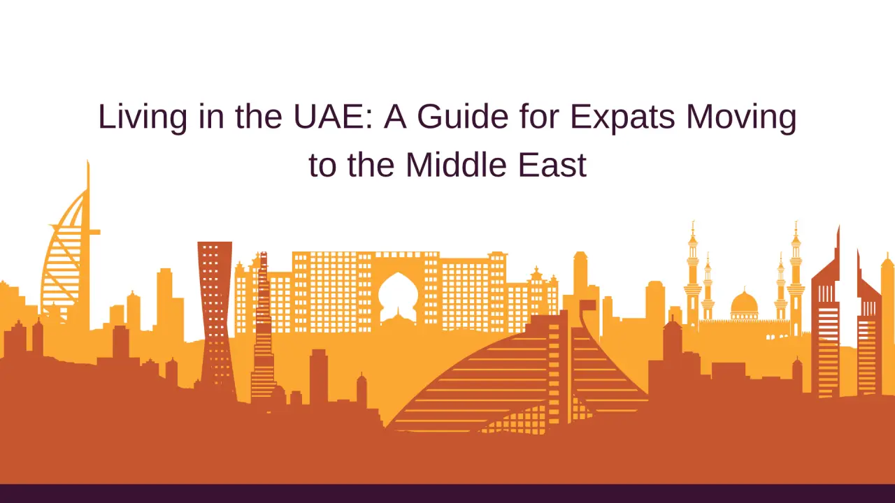 Must-Do Tasks for Expats Living in the UAE