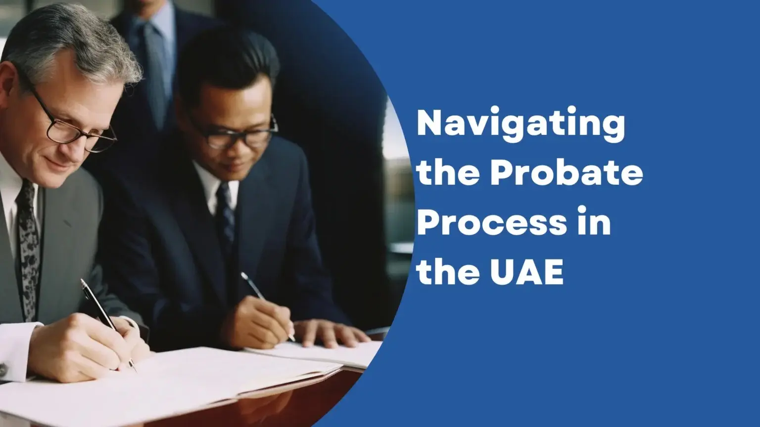 Understanding the Probate Process Without a Will in the UAE