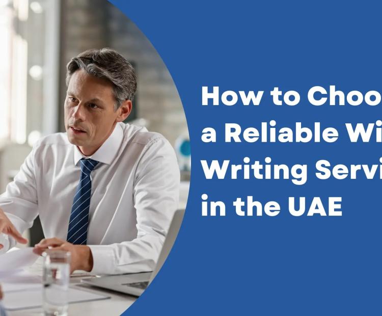 How to Choose the Right Will Writing Service in the UAE
